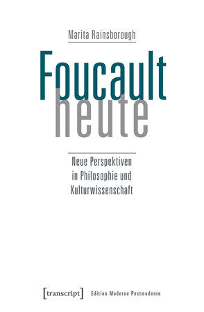 Foucault heute von Rainsborough,  Marita