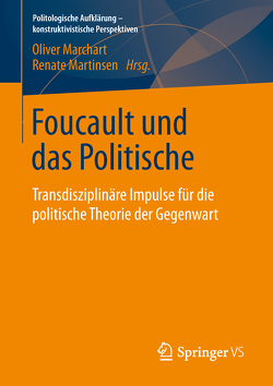 Foucault und das Politische von Marchart,  Oliver, Martinsen,  Renate