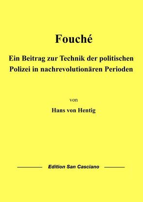 Fouché von Hentig,  Hans von, Klein,  Markus Josef, Schnur,  Roman