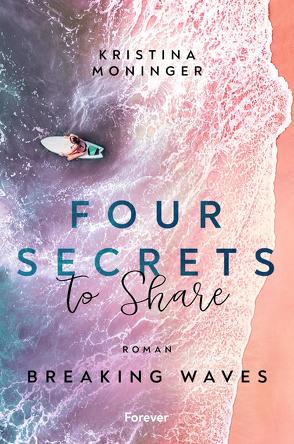 Four Secrets to Share (Breaking Waves 4) von Moninger,  Kristina