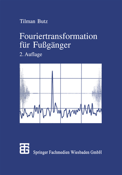 Fouriertransformation für Fußgänger von Butz,  Tilman