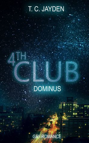 Fourth Club – Dominus von Jayden,  T. C.