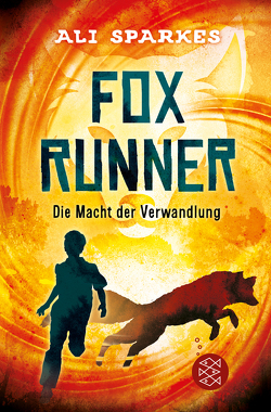 Fox Runner – Die Macht der Verwandlung von Sparkes,  Ali, Strohm,  Leo H.