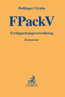 Fertigpackungsverordnung von Grube,  Markus, Hollinger,  Friedrich