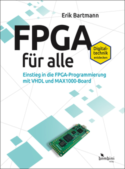FPGA für alle von Bartmann,  Erik