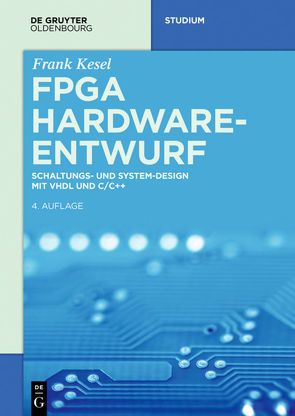 FPGA Hardware-Entwurf von Kesel,  Frank