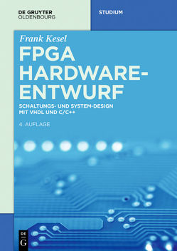 FPGA Hardware-Entwurf von Kesel,  Frank