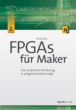 FPGAs für Maker von Elias,  Cord