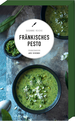 Fränkisches Pesto von Reiche,  Susanne