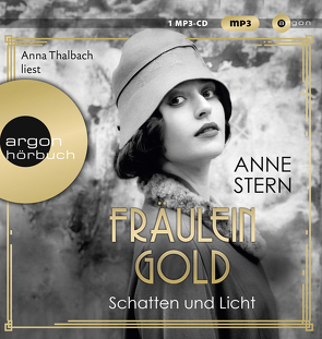 Fräulein Gold. Schatten und Licht von Stern,  Anne, Thalbach,  Anna