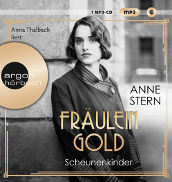 Fräulein Gold. Scheunenkinder von Stern,  Anne, Thalbach,  Anna