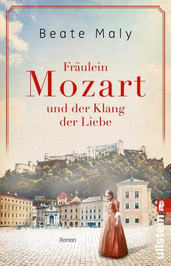 Fräulein Mozart und der Klang der Liebe (Ikonen ihrer Zeit 4) von Maly,  Beate