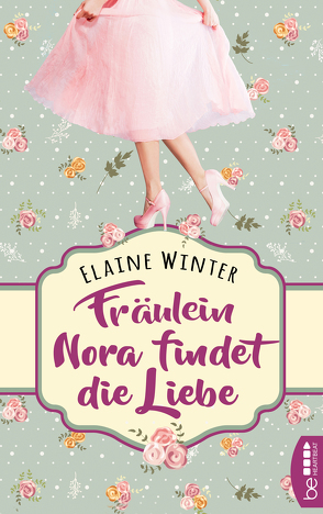 Fräulein Nora findet die Liebe von Winter,  Elaine
