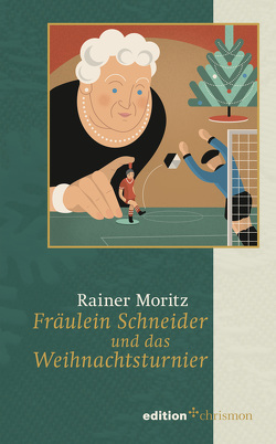 Fräulein Schneider und das Weihnachtsturnier von Moritz,  Rainer