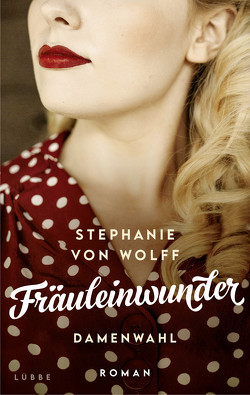 Fräuleinwunder von von Wolff,  Stephanie