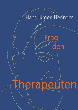 Frag den Therapeuten von Heringer,  Hans-Jürgen