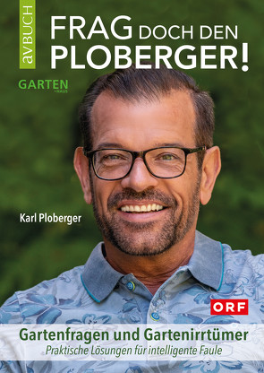 Frag doch den Ploberger! von Ploberger,  Karl