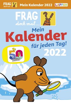 Frag doch mal … die Maus!: Tageskalender 2022 – Mein Kalender für jeden Tag! von Flessner,  Bernd, Fleßner,  Hannah, Vohwinkel,  Astrid