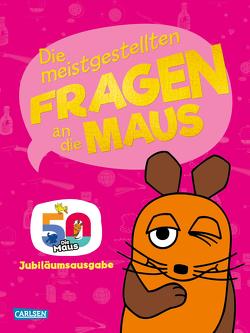 Frag doch mal … die Maus: Die meistgestellten Fragen an die Maus von Nase,  Daniela, von Stemm,  Antje