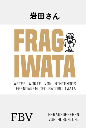 Frag Iwata von Hobonichi, Iwata,  Satoru, Lubitz,  Monika