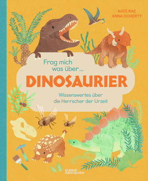 Frag mich was über … Dinosaurier von Doherty,  Anna, Rae,  Nate