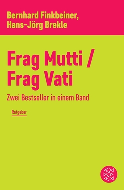Frag Mutti / Frag Vati von Brekle,  Hans-Jörg, Finkbeiner,  Bernhard