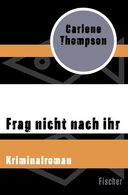 Frag nicht nach ihr von Gabler,  Irmengard, Thompson,  Carlene