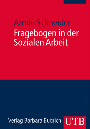 Fragebogen in der Sozialen Arbeit von Schneider,  Armin