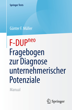 F-DUPneo – Fragebogen zur Diagnose unternehmerischer Potenziale von Müller,  Günter F.