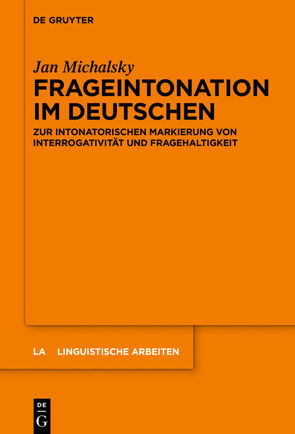Frageintonation im Deutschen von Michalsky,  Jan