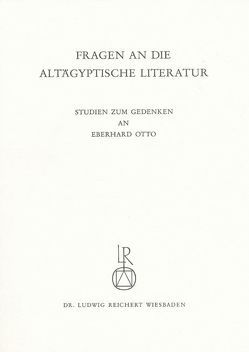 Fragen an die altägyptische Literatur von Assmann,  Jan, Feucht,  Erika, Grieshammer,  Reinhard