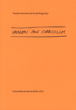 Fragen ans Curriculum von Hummel,  Claudia, Rogg,  Ursula