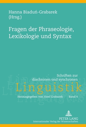 Fragen der Phraseologie, Lexikologie und Syntax von Biadun-Grabarek,  Hanna