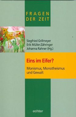 Eins im Eifer? von Grillmeyer,  Siegfried, Müller-Zähringer,  Erik, Rahner,  Johanna