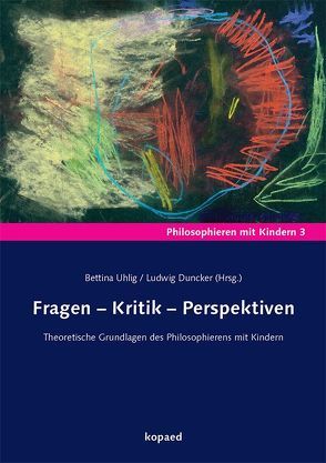 Fragen – Kritik – Perspektiven von Duncker,  Ludwig, Uhlig,  Bettina