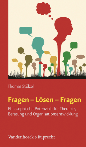 Fragen – Lösen – Fragen von Stölzel,  Thomas