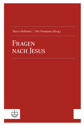 Fragen nach Jesus von Hofheinz,  Marco, Neumann,  Nils