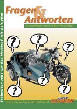 Fragen und Antworten. 500 Antworten auf Fragen rund um das Motorrad mit Beiwagen von Franitza, Hohmann