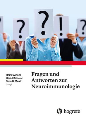 Fragen und Antworten zur Neuroimmunologie von Kieseier,  Bernd, Meuth,  Sven G., Wiendl,  Heinz