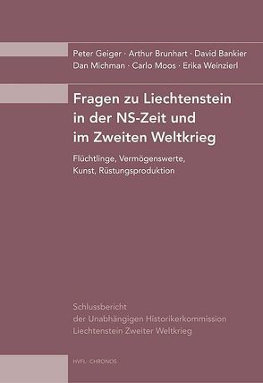 Fragen zu Liechtenstein in der NS-Zeit und im Zweiten Weltkrieg von Bankier,  David, Brunhart,  Arthur, Geiger,  Peter, Michman,  Dan, Moos,  Carlo, Weinzierl,  Erika