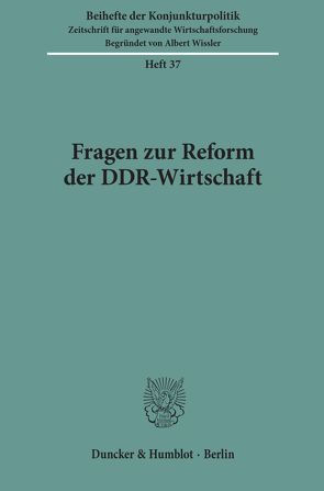 Fragen zur Reform der DDR-Wirtschaft.