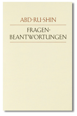 Fragenbeantwortungen von Abd-ru-shin