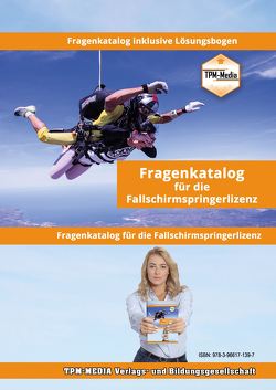 Fallschirmspringer – Lizenz Fragenkatalog mit Lösungsbogen (Buch-/Printversion) mit über 1000 Prüfungsfragen von Mueller,  Thomas