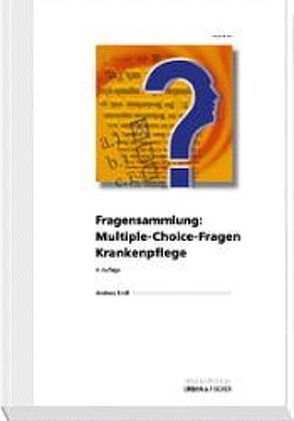 Fragensammlung: Multiple Choice-Fragen Krankenpflege von Knöll,  Andreas