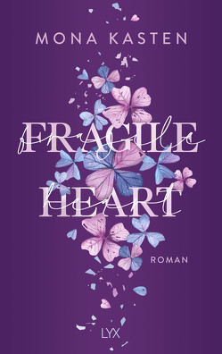 Fragile Heart von Kasten,  Mona