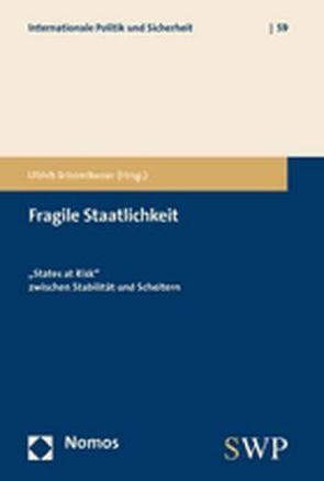 Fragile Staatlichkeit von Schneckener,  Ulrich