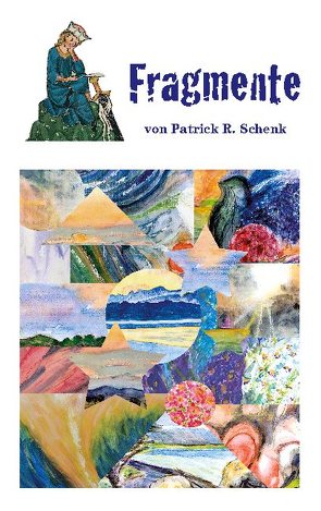 Fragmente von Schenk,  Patrick R.