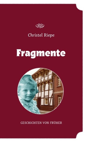 Fragmente von Riepe,  Christel