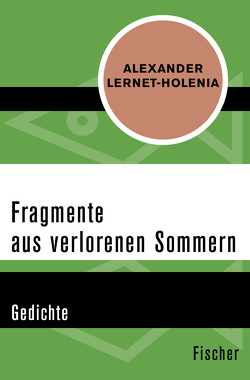 Fragmente aus verlorenen Sommern von Görner,  Rüdiger, Lernet-Holenia,  Alexander