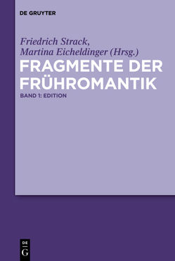 Fragmente der Frühromantik von Eicheldinger,  Martina, Strack,  Friedrich